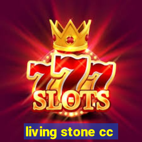 living stone cc