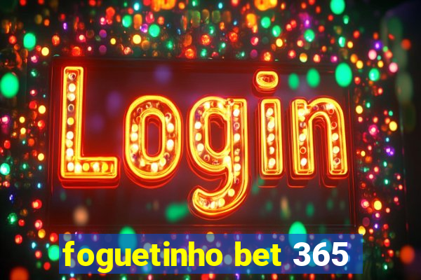 foguetinho bet 365