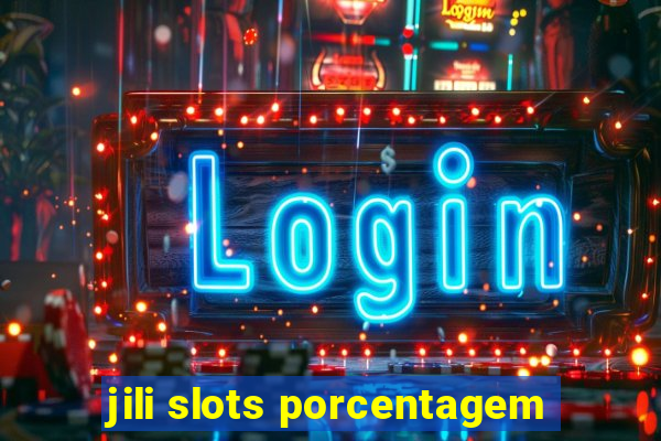 jili slots porcentagem