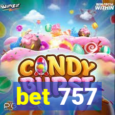 bet 757