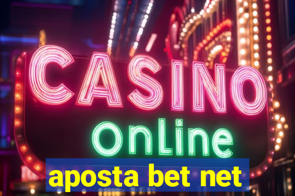 aposta bet net