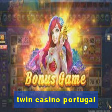 twin casino portugal