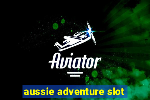 aussie adventure slot