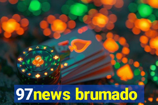 97news brumado