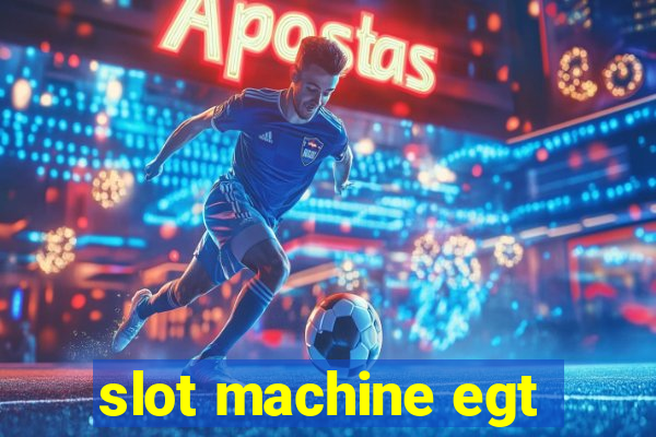 slot machine egt