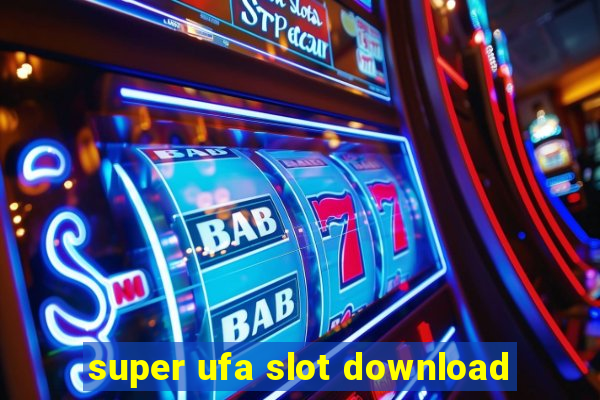 super ufa slot download