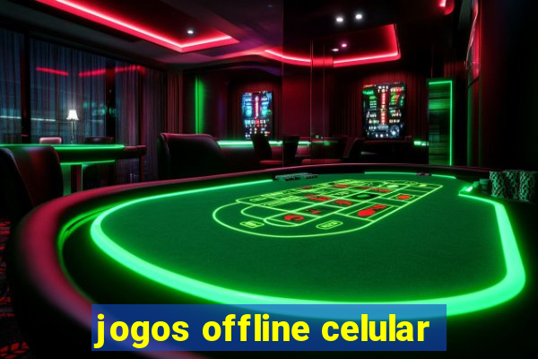 jogos offline celular