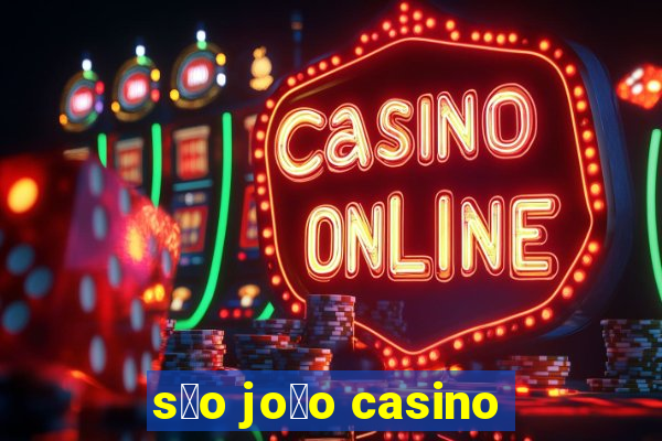 s茫o jo茫o casino