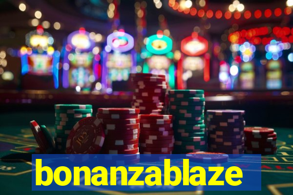 bonanzablaze