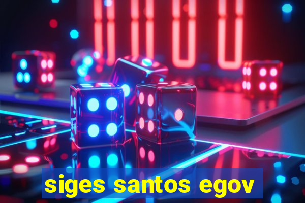 siges santos egov