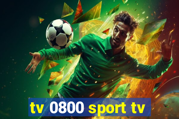 tv 0800 sport tv