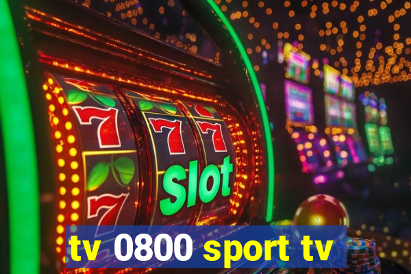 tv 0800 sport tv