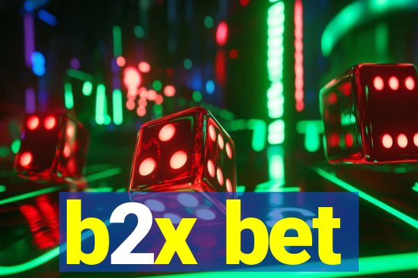 b2x bet