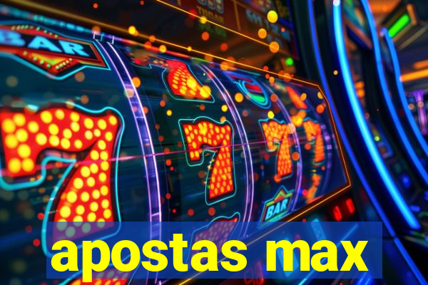 apostas max