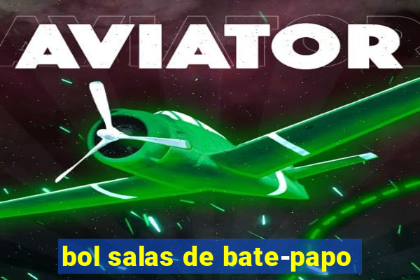 bol salas de bate-papo