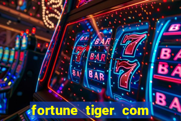 fortune tiger com bonus de cadastro