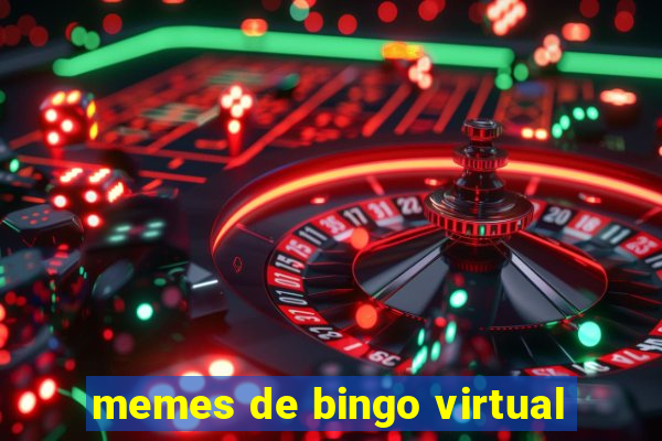 memes de bingo virtual