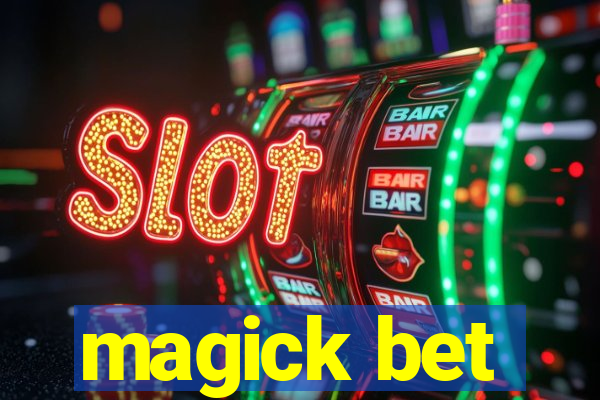 magick bet