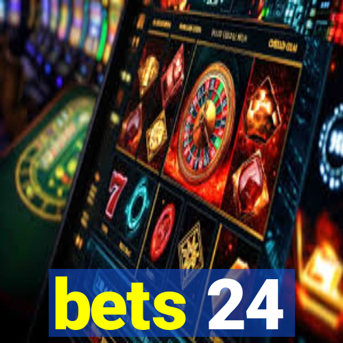 bets 24