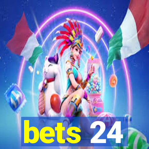 bets 24