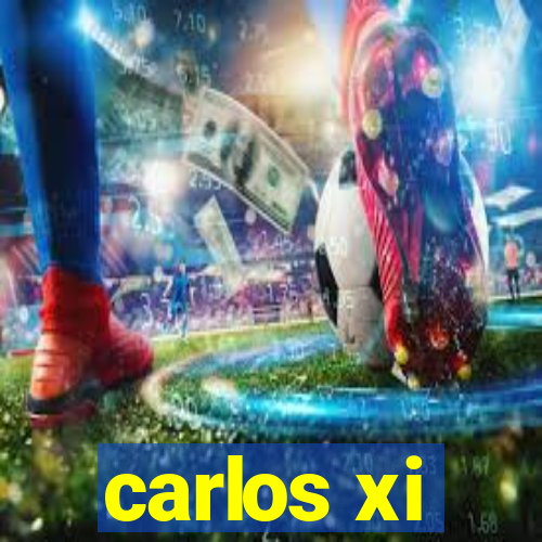 carlos xi