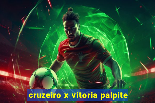 cruzeiro x vitoria palpite