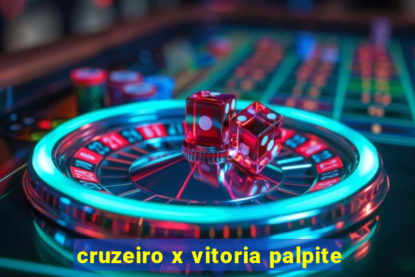 cruzeiro x vitoria palpite