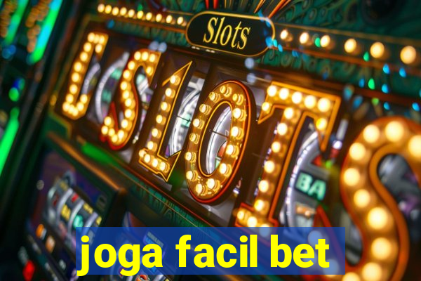 joga facil bet