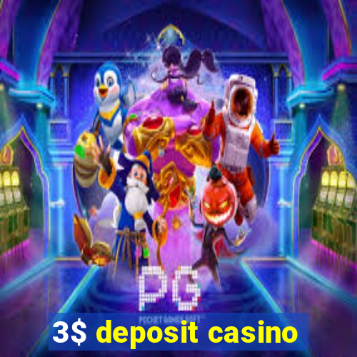 3$ deposit casino