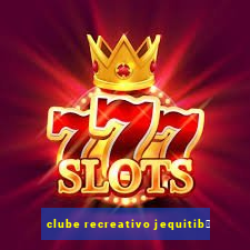 clube recreativo jequitib谩