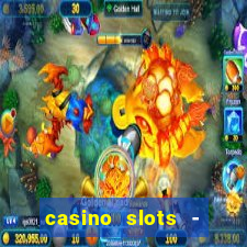 casino slots - jackpot slots