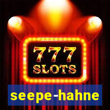 seepe-hahne