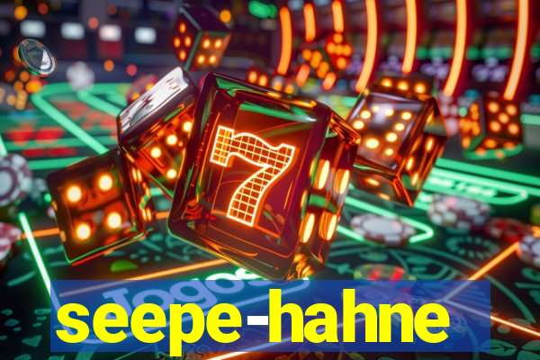 seepe-hahne