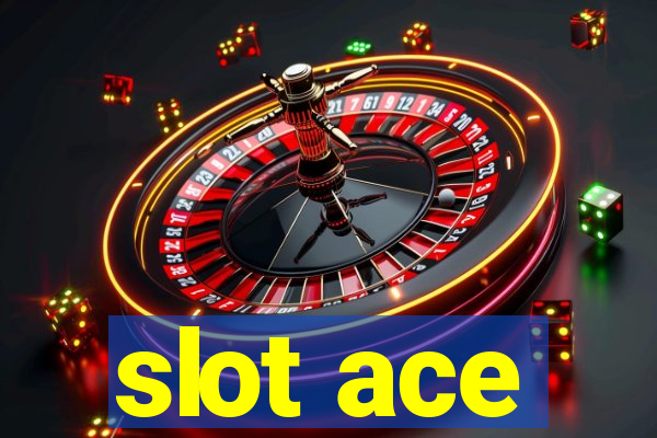 slot ace