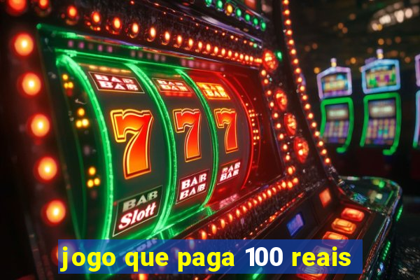 jogo que paga 100 reais