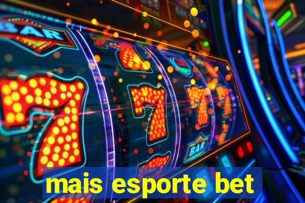 mais esporte bet