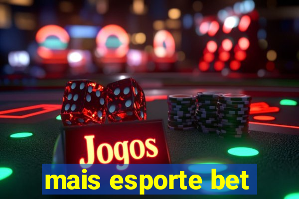 mais esporte bet