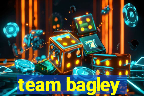 team bagley