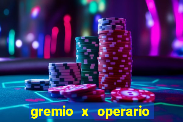 gremio x operario onde assistir