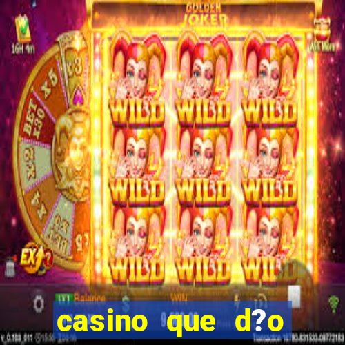 casino que d?o b?nus no cadastro