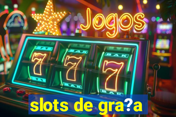 slots de gra?a