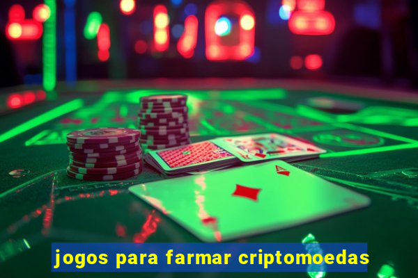 jogos para farmar criptomoedas