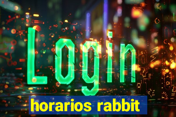 horarios rabbit