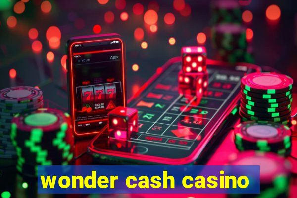 wonder cash casino