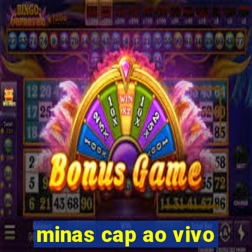 minas cap ao vivo