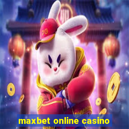 maxbet online casino