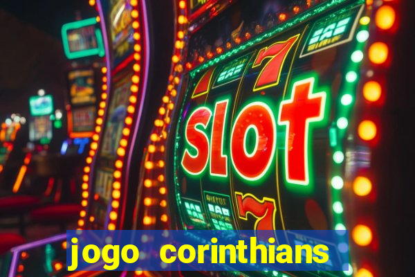 jogo corinthians hoje futemax