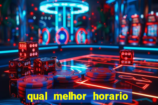 qual melhor horario para jogar fortune mouse