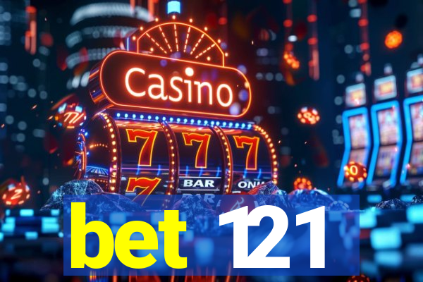 bet 121