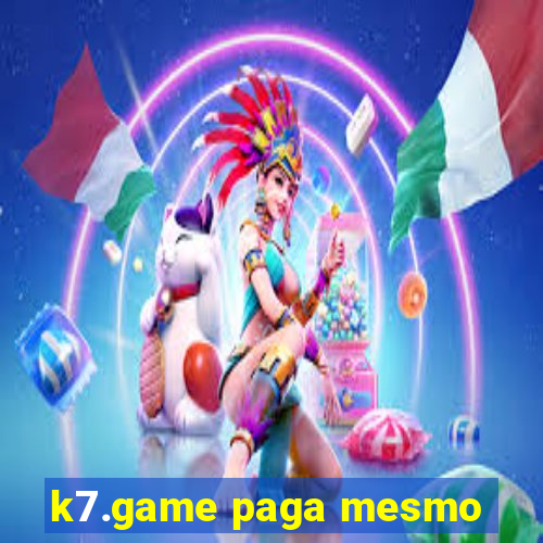 k7.game paga mesmo